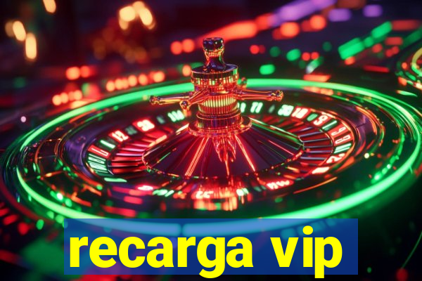 recarga vip